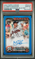 2024 Topps Chrome Rookie Auto Aj Smith-Shawver TRUE Blue Refractor PSA 10