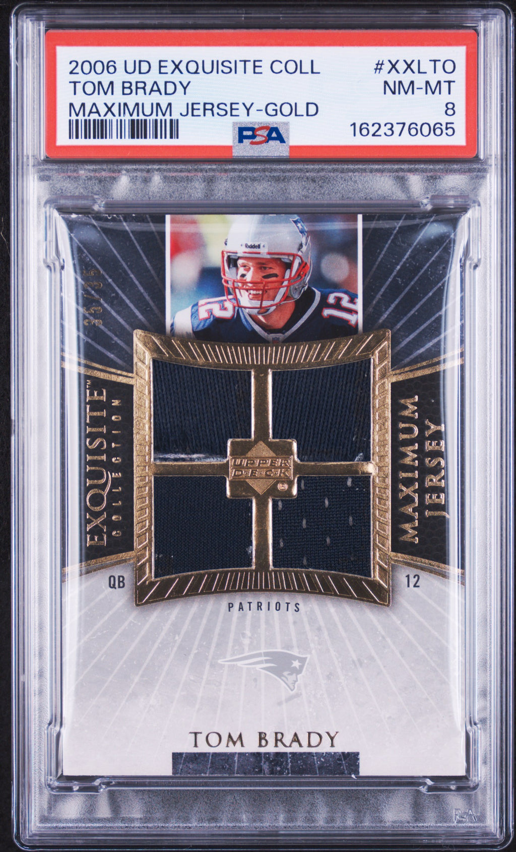 2006 Upper Deck Exquisite Collection Maximum Jersey  Tom Brady Gold PSA 8