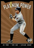 1995 SP #PP19 Jim Thome Platinum Power